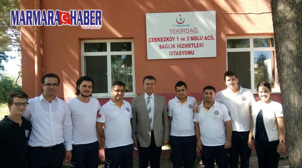 Çalışkan, Çerkezköy 1 ve 3 Nolu Acil Sağlık hizmetlerini ziyaret etti