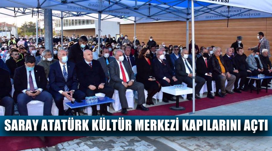 Saray Atatürk Kültür Merkezi kapılarını açtı