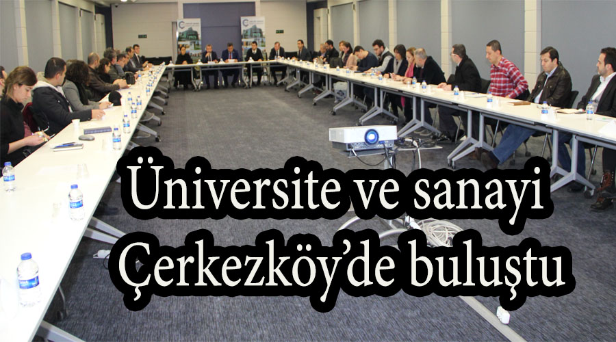 Üniversite ve sanayi Çerkezköy
