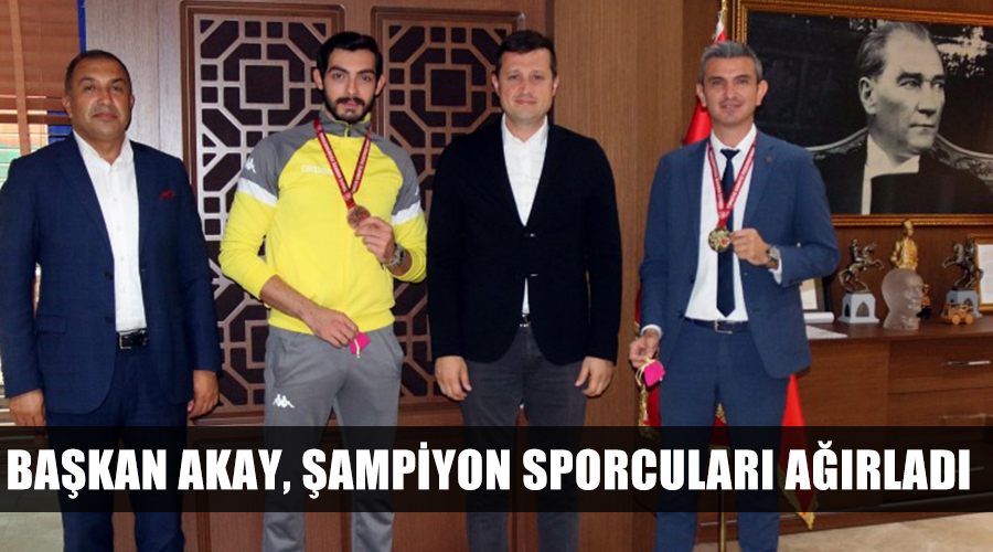 Başkan Akay, şampiyon sporcuları ağırladı